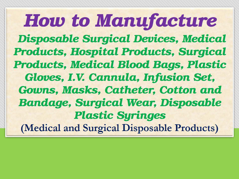 Medical and Surgical Disposable Products
