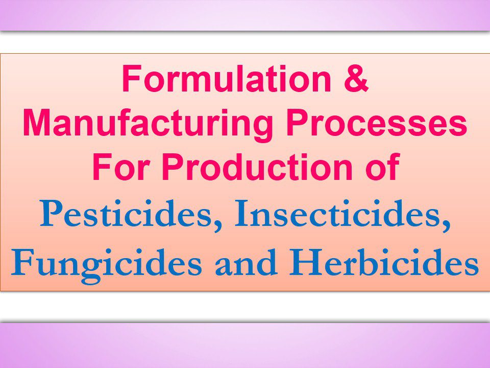 Pesticides, Insecticides, Fungicides and Herbicides
