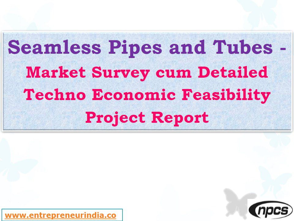 Seamless Pipes and Tubes