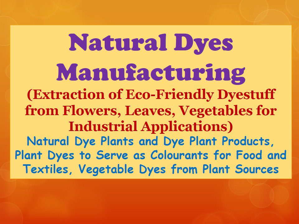 Natural Dyes for Industrial Applications