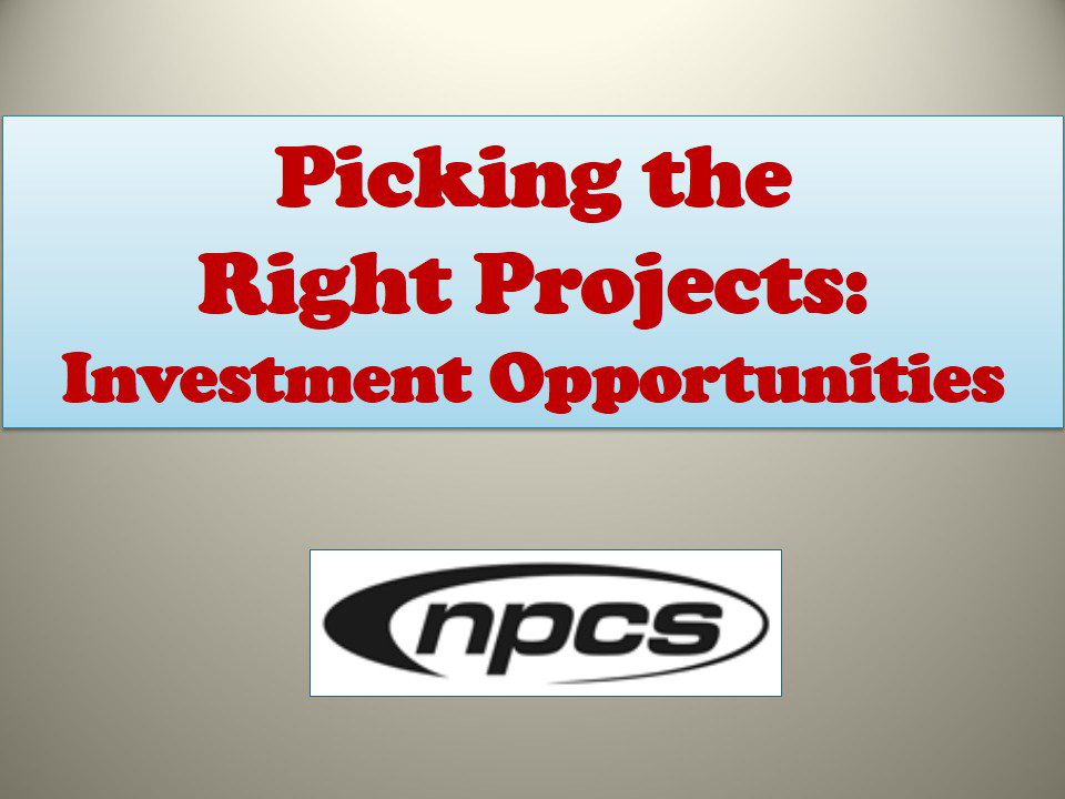 Picking the Right Projects Investment Opportunities