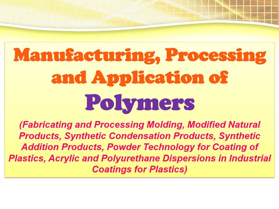 Polymers (with Processing & Applications)
