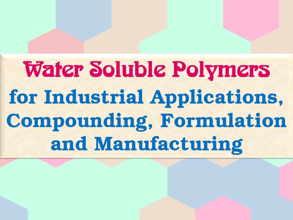 Water Soluble Polymers