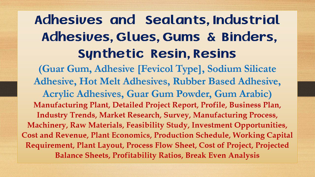 adhesives-and-sealants-industrial-adhesives-glues-gums-binders-synthetic-resin-resins-guar-gum-adhesive-fevicol-type-sodium-silicate-adhesive-hot-melt-adhesives-rubber-based-adhesive