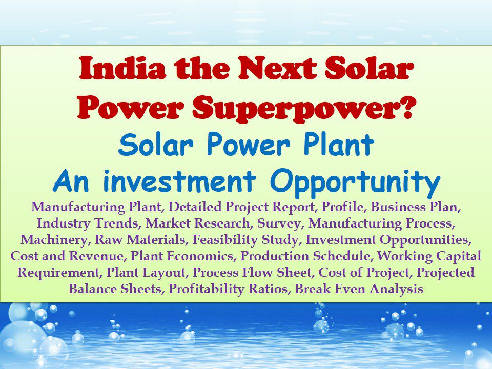 india-the-next-solar-power-superpower-solar-power-plant-an-investment-opportunity