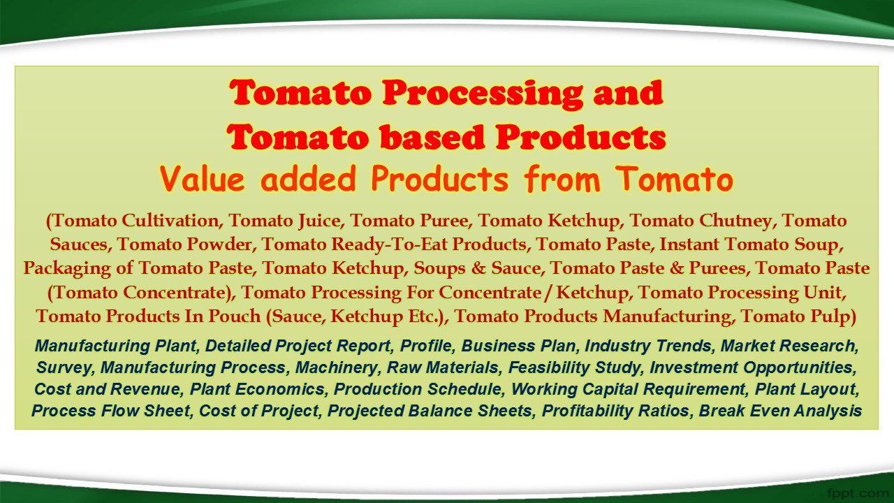 tomato-processing-and-tomato-based-products-value-added-products-from-tomato-tomato-cultivation-tomato-juice-tomato-puree-tomato-ketchup-tomato-chutney