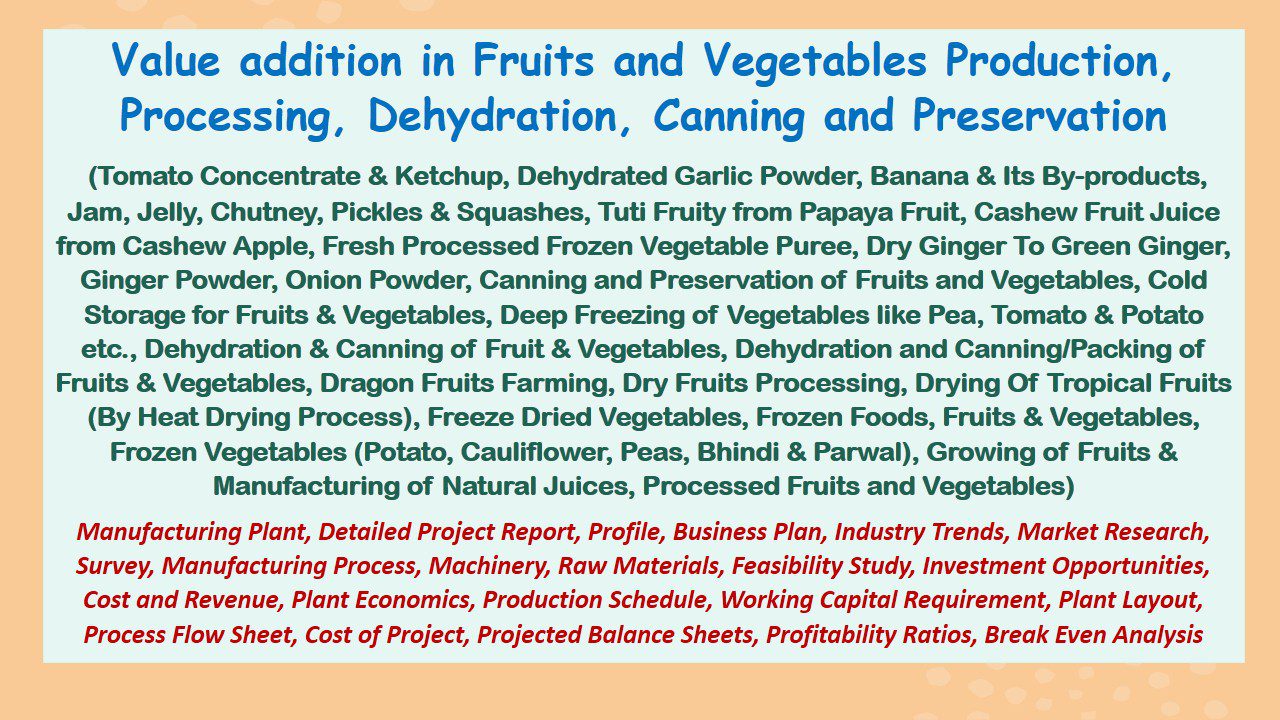 value-addition-in-fruits-and-vegetables-production-processing-dehydration-canning-and-preservation