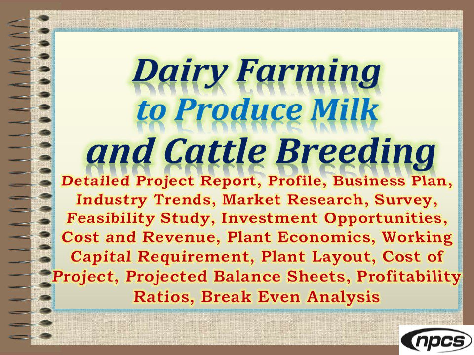 dairy-farming-to-produce-milk-and-cattle-breeding-detailed-project-report-profile-business-plan-industry-trends-market-research