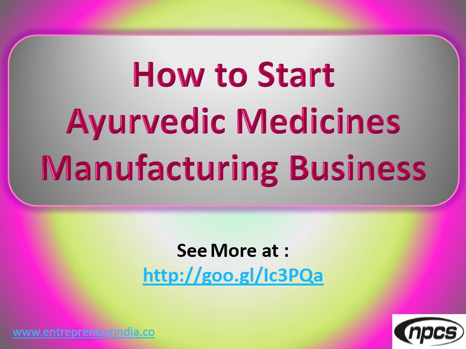 how-to-start-ayurvedic-medicines-manufacturing-business