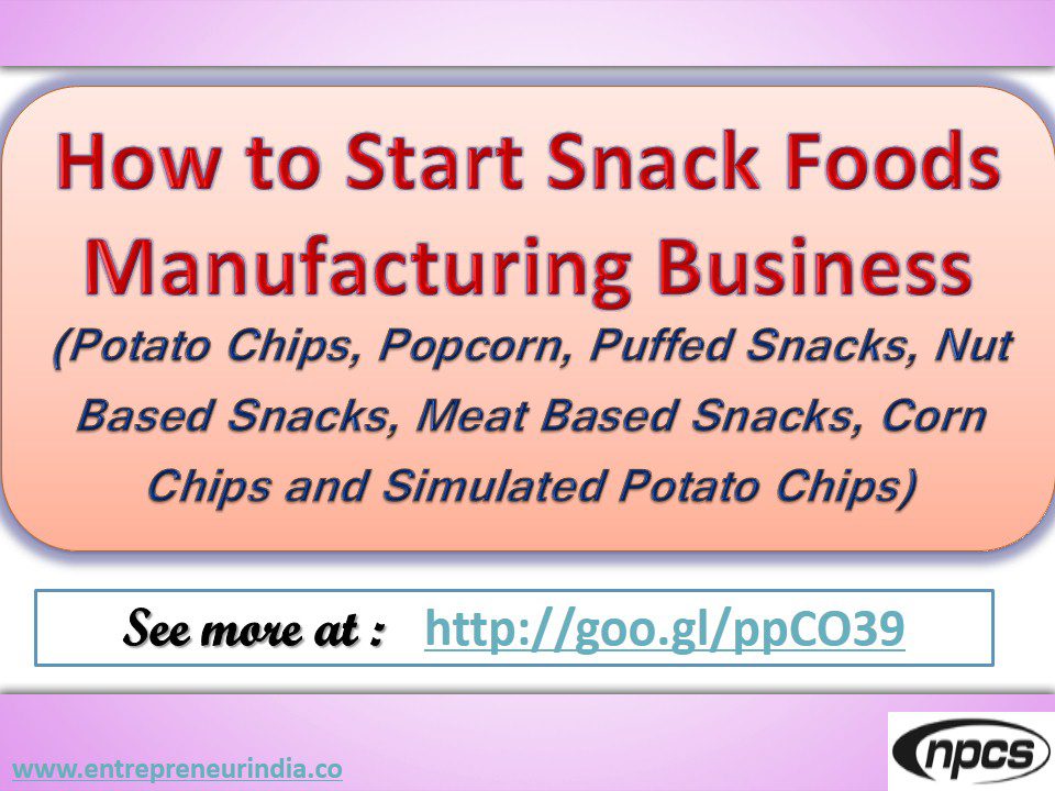 how-to-start-snack-foods-manufacturing-business