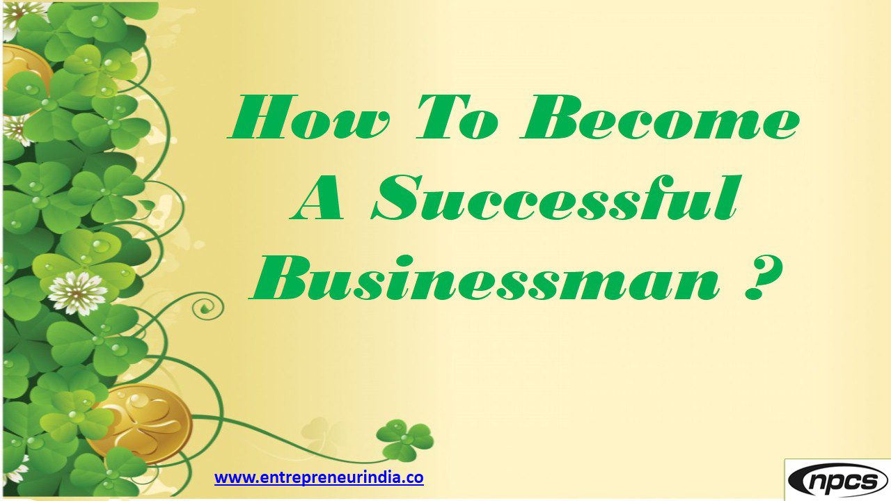 how-to-become-a-successful-businessman