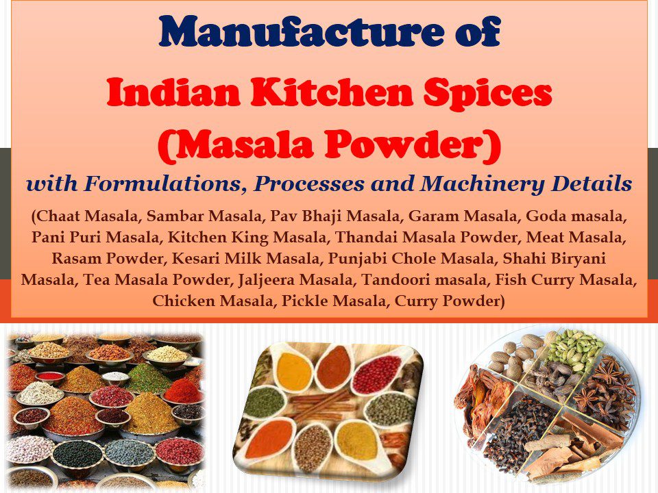manufacture-of-indian-kitchen-spices-masala-powder-with-formulations-processes-and-machinery-detailschaat-masala-sambar-masala-pav-bhaji-masala-garam-masala
