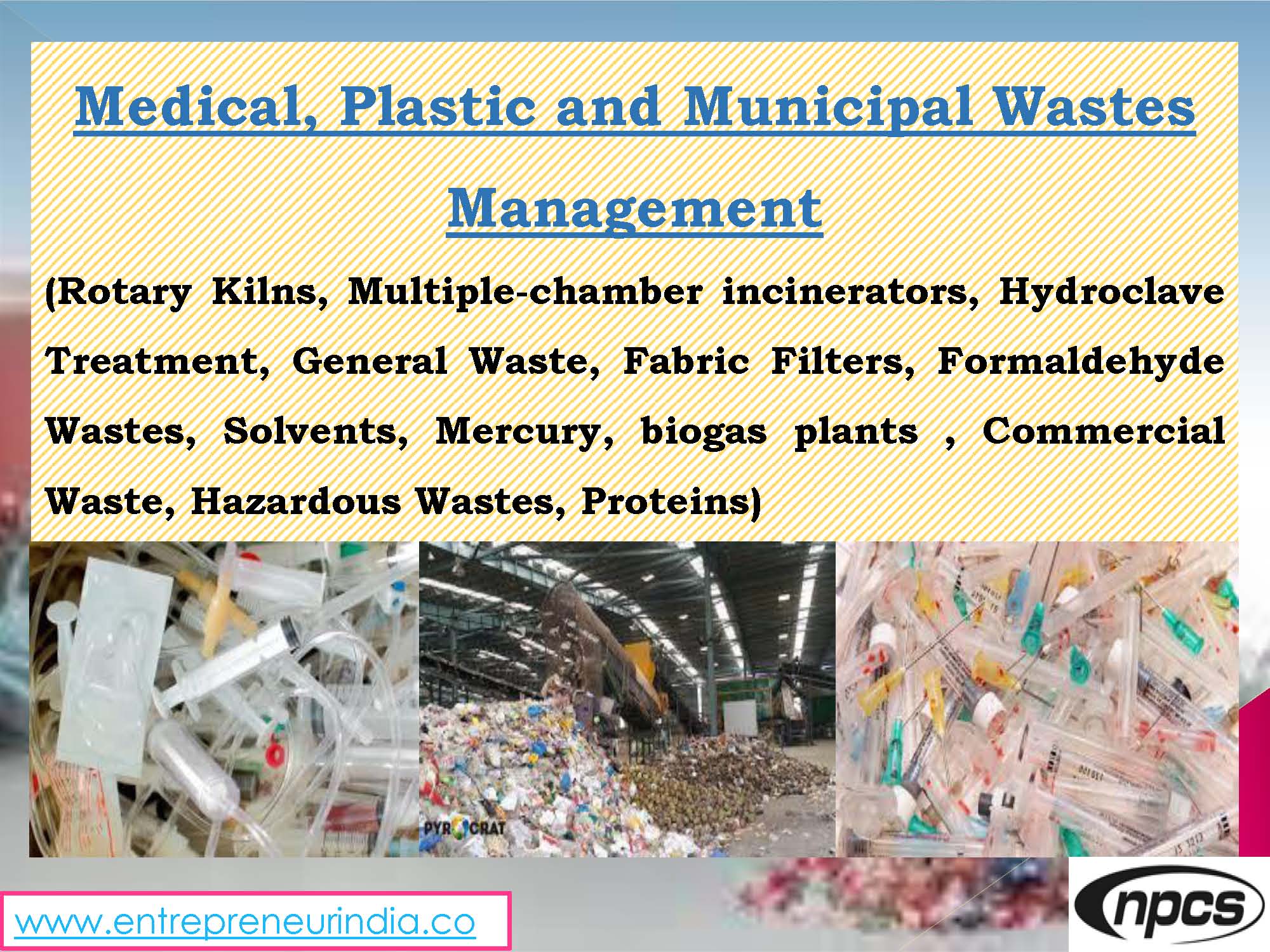 Medical, Plastic and Municipal Wastes Management