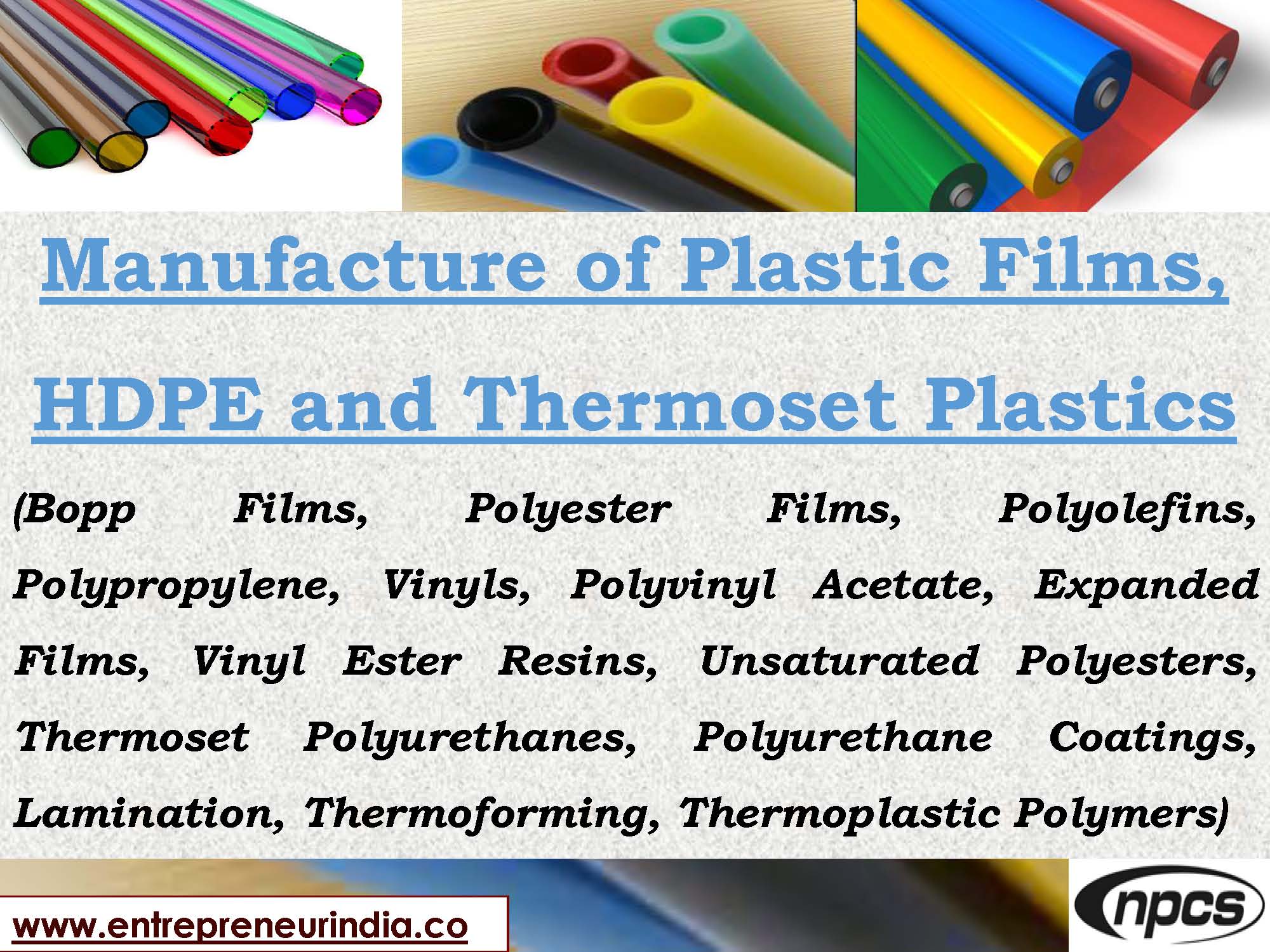 Manufacture of Plastic Films, HDPE and Thermoset Plastics