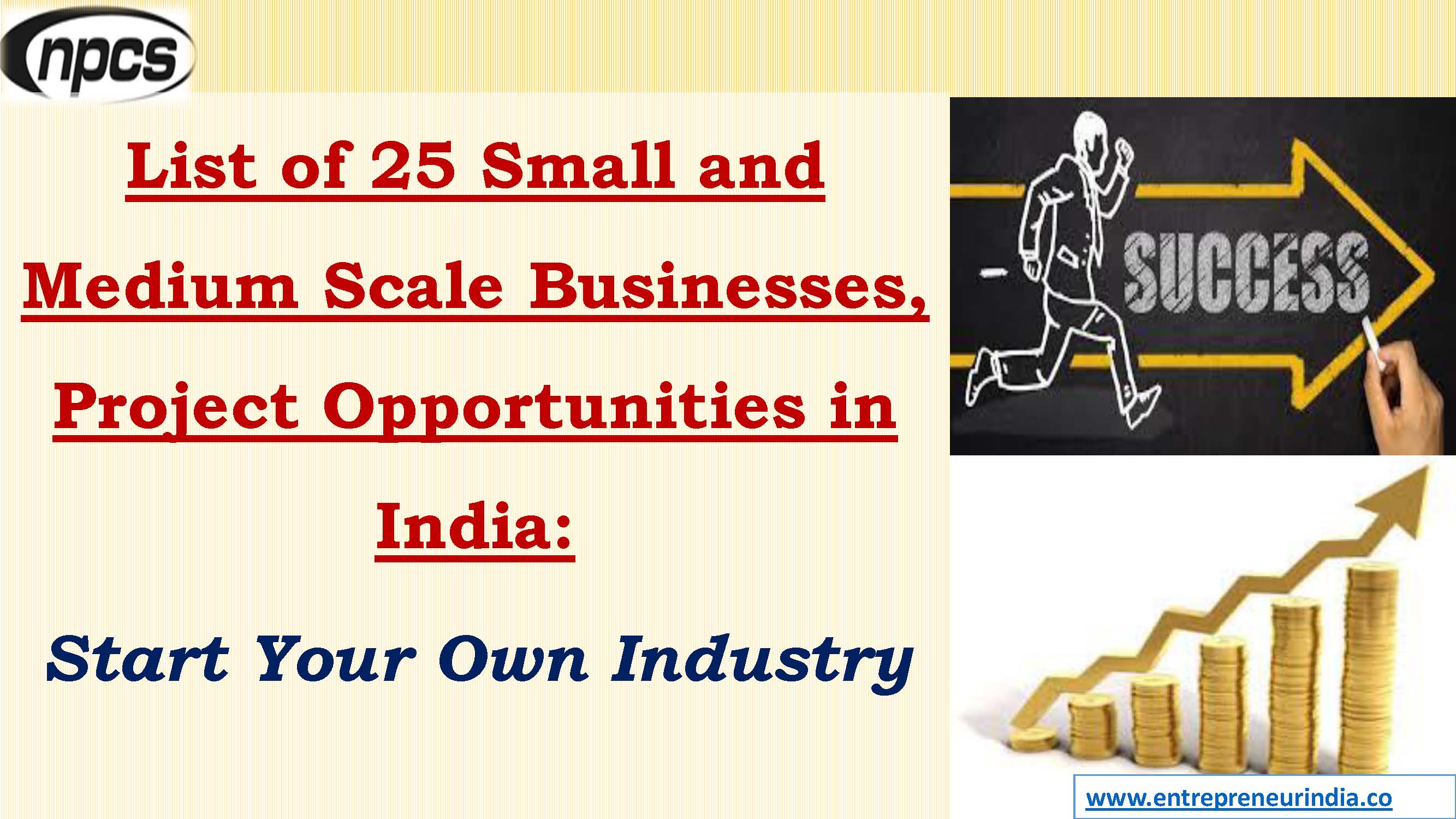 List of 25 Small and Medium Scale Business, Project Opportunities in India