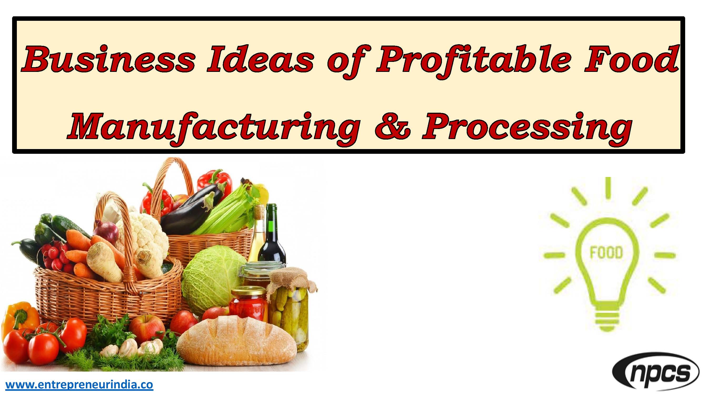 Business Ideas of Profitable Food Manufacturing & Processing.jpg