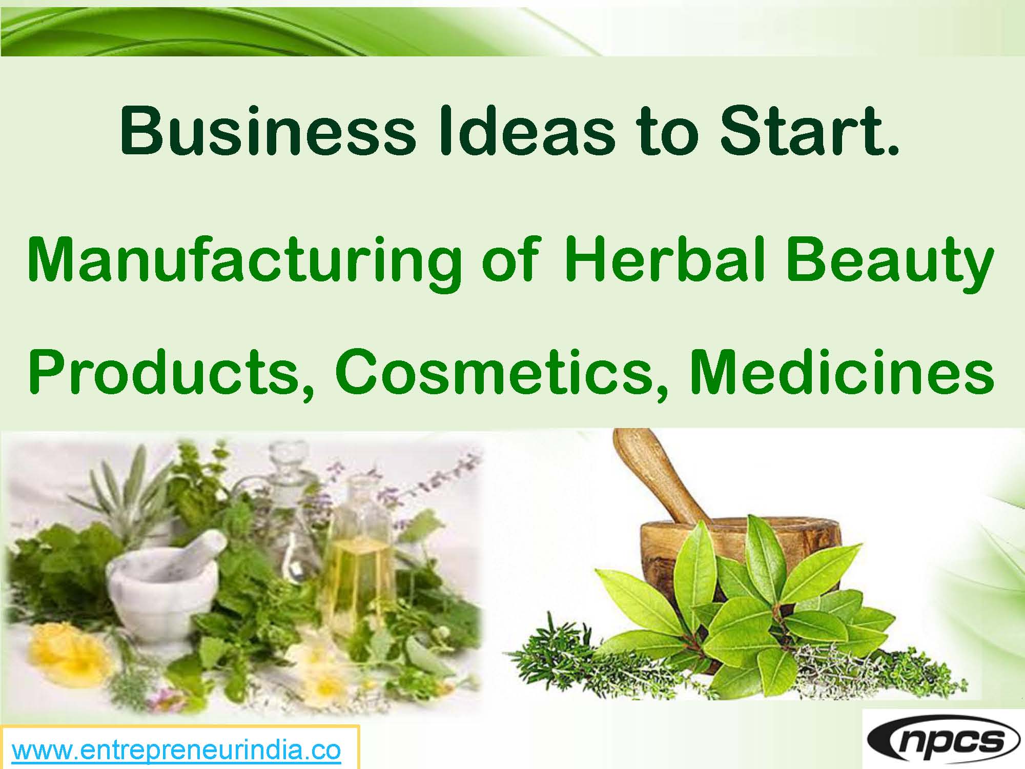 Business Ideas to Start. Manufacturing of Herbal Beauty Products, Cosmetics, Medicines1