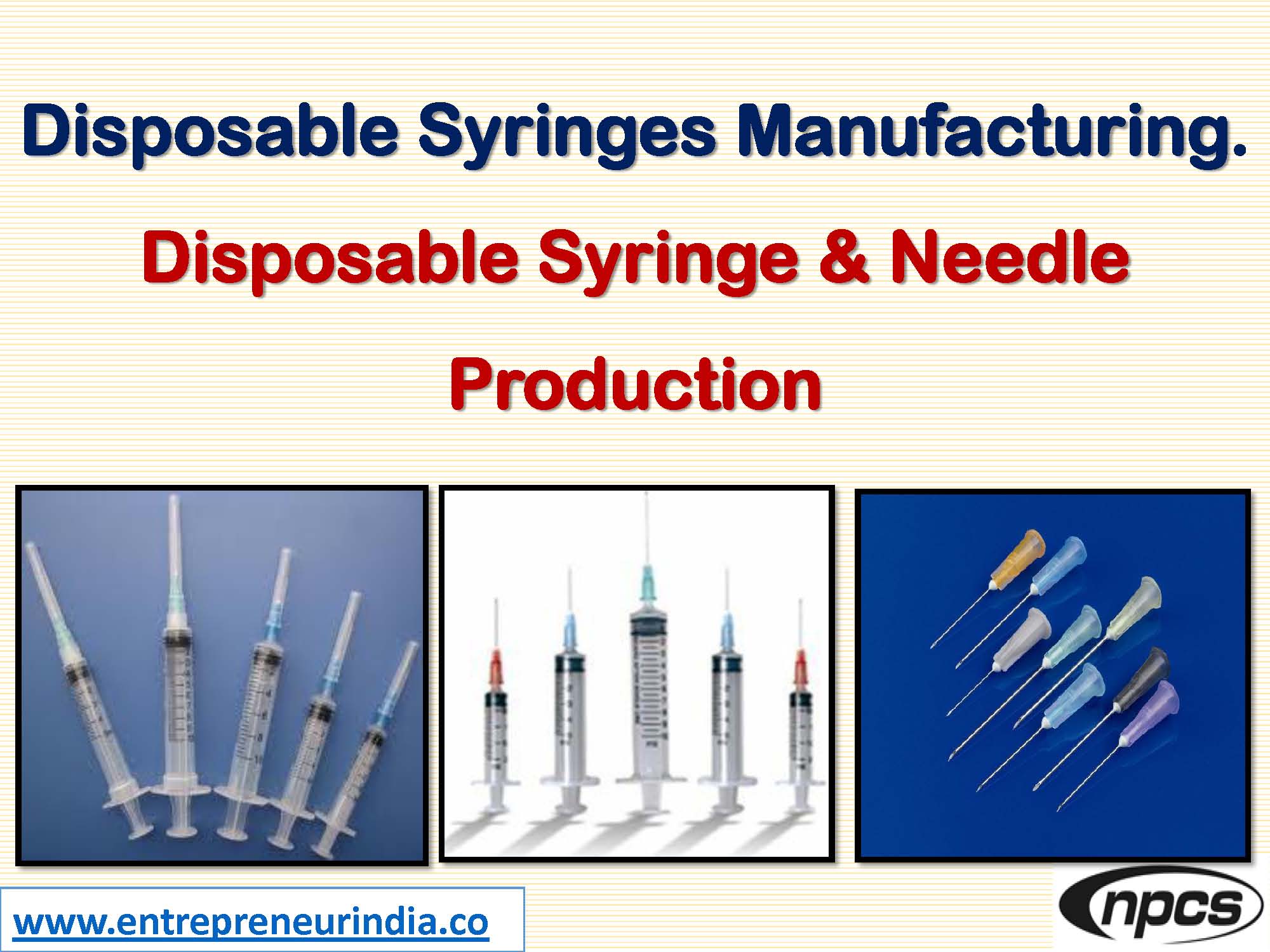 Disposable Syringes Manufacturing. Disposable Syringe &amp; Needle Production