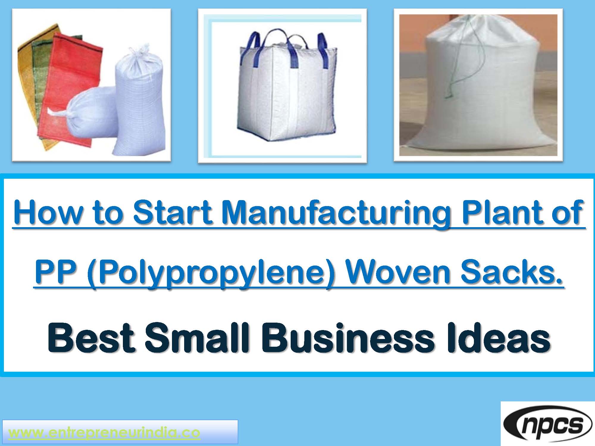 How to Start Manufacturing Plant of PP (Polypropylene) Woven Sacks