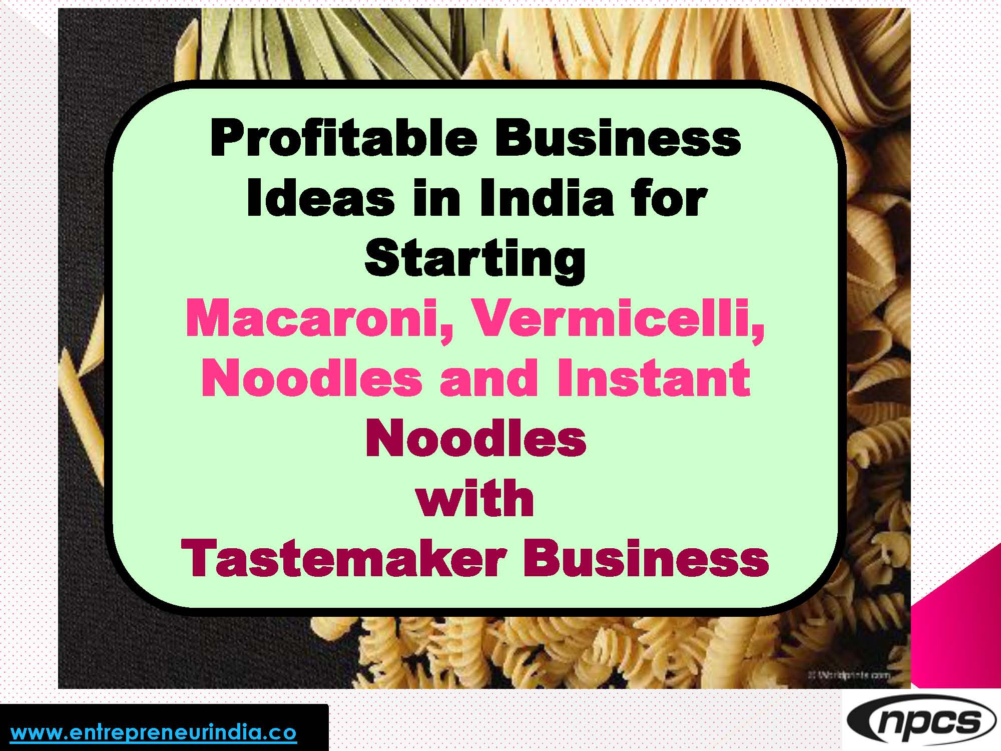 Macaroni, Vermicelli, Noodles and Instant Noodles with Tastemaker.jpg