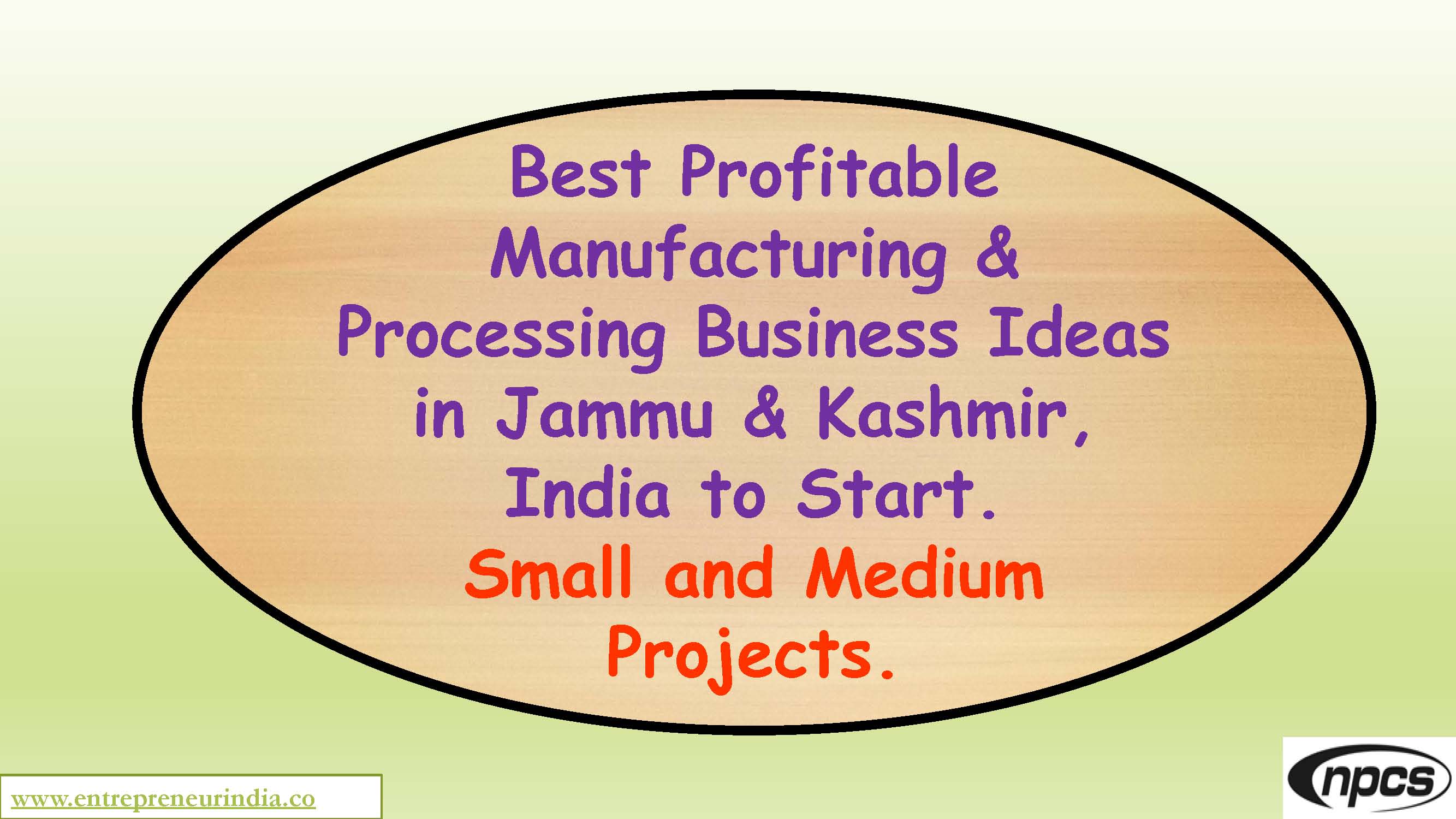 Best Profitable Manufacturing & Processing Business Ideas in Jammu & Kashmir, India to Start.jpg