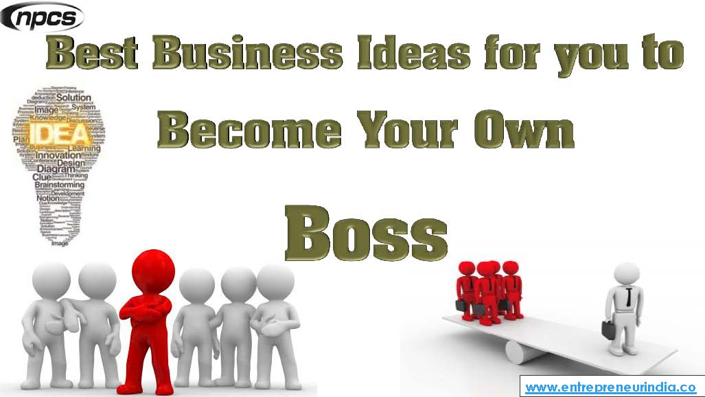 Best Business Ideas for You to Become Your Own Boss.jpg