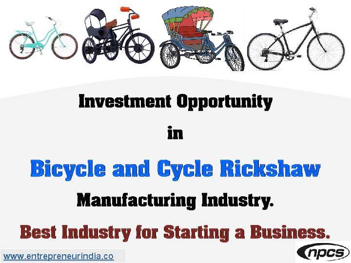 Investment Opportunity in Bicycle and Cycle Rickshaw Manufacturing Industry.jpg