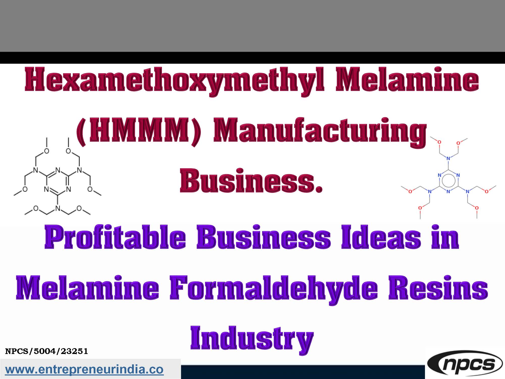 Hexamethoxymethyl Melamine (HMMM) Manufacturing Business.jpg