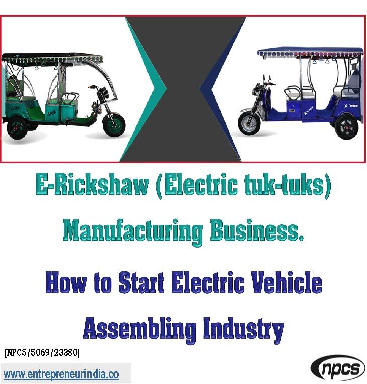 E-Rickshaw (Electric tuk-tuks) Manufacturing Business.jpg