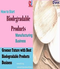 How to Start Biodegradable Products Manufacturing Business Greener Future with Best Bio-Degradable Products Business - linkdin