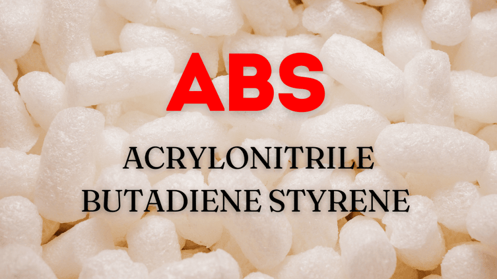 Acrylonitrile Butadiene Styrene